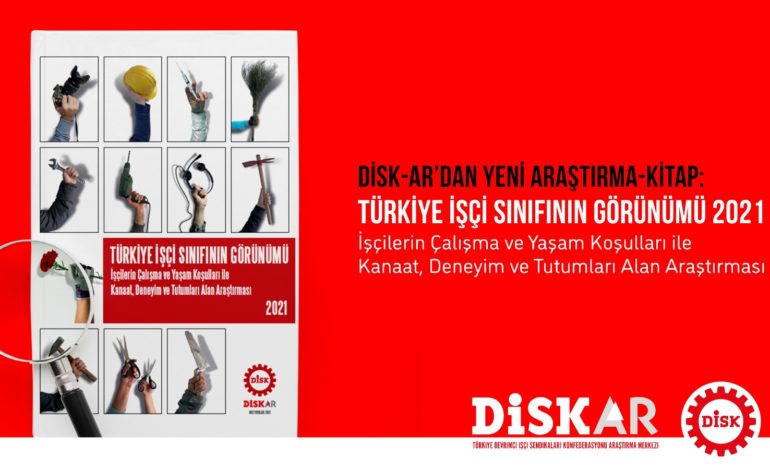  Türkiye İşçi Sınıfının Görünümü 2021 Kitabı Yayımlandı!